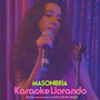 Karaoke Llorando (BSO La Amiga De Mi Amiga)