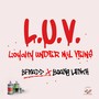 Loyalty Under My Veins (L.U.V) [Explicit]