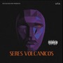 Seres Volcanicos (Explicit)