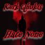 Hate None