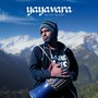 Yayavara (feat. Ajay Gadani)