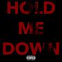 Hold Me Down (Explicit)