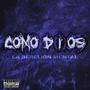 Como d(i)os [feat. Polvoenlosdedos] [Explicit]