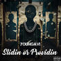 Slidin or Providin (Explicit)