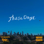 These Days (Explicit)