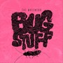 BUG STUFF (Explicit)