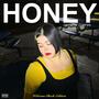 HONEY: Welcome Back Edition (Explicit)