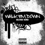 WALK EM DOWN (feat. BenzBoy) [Explicit]