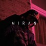 Miran (Explicit)