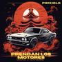 Prendan los motores (Explicit)