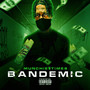 Bandemic (Explicit)