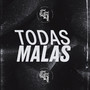 TODAS MALAS (Explicit)