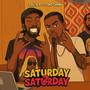 Saturday 2 Saturday (feat. Sohoswnk) [Explicit]