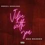 Vibe With You (feat. Mac Macedo)