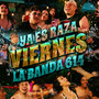 Ya Es Raza Viernes