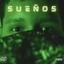 Sueños (Explicit)