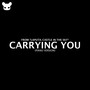 Carrying You (From 