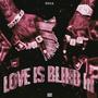 Love Is Blind III (Explicit)