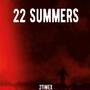 22 Summers (Explicit)