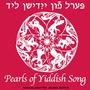 Pearls of Yiddish Song | פּערל פֿון ייִדישן ליד