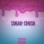 Sugar Crush (feat. YNGTVCK) [Explicit]