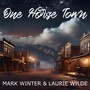 One Horse Town (Explicit)