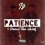 PATIENCE (feat. Devon The Chief) [Explicit]