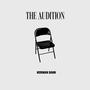 The Audition (Explicit)