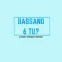 Bassano, 6 tu? (Remix)