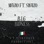 B.I.G BIDNESS (feat. Swazo) [Explicit]