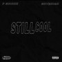 Still Cool (Explicit)