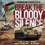 Break The Bloody Silence (feat. Dinesh & RJ Prasath)