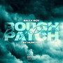 Rough Patch (Explicit)