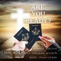 Are You Ready? (feat. Mbasekei Ayomobi, Francis Adeosun & Angel Griggs-Spann)