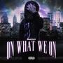 On What We On (Explicit)