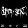 Suffer in Silence (Explicit)