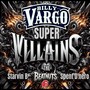 Super Villains (feat. The Beatnuts, Starving B & Spent D'nero) [Explicit]