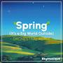 Spring (It's a Big World Outside) (From 