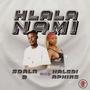 Hlala Nami-Sdala B Production (feat. Naledi Aphiwe)