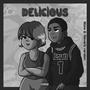 Delicious (Slowed & Reverb Version) [Explicit]