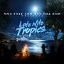 Late Nite Tropics (feat. Ray Tha Don) [Explicit]
