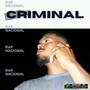 Criminal (Explicit)