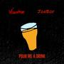 Pour Me A Drink (feat. JonBoy) [Explicit]