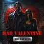 THE BAD GUYS (BAD VALENTINE) (feat. Frejo, Nas R, Arless, Tony Blaster, Maitre Mim's & Maté Beats) [Explicit]