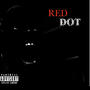 RED DOT (feat. Ouijaboy) [Explicit]