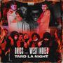 TARD LA NIGHT (feat. West Indies) [Explicit]