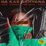 Ba Kae Banyana (feat. Jobe London, Vusinator & G-Snap)