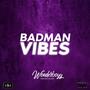 BADMAN VIBES (Explicit)