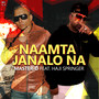 Naamta Janalo Na (feat. Haji Springer)