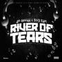 River Of Tears (Explicit)